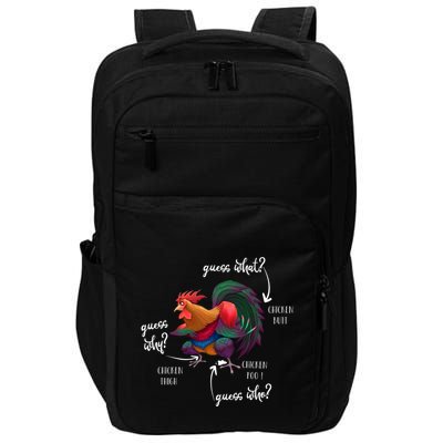 Guess What Chicken Butt Guess Why Chicke Thigh Guess Who Poo Gift Impact Tech Backpack