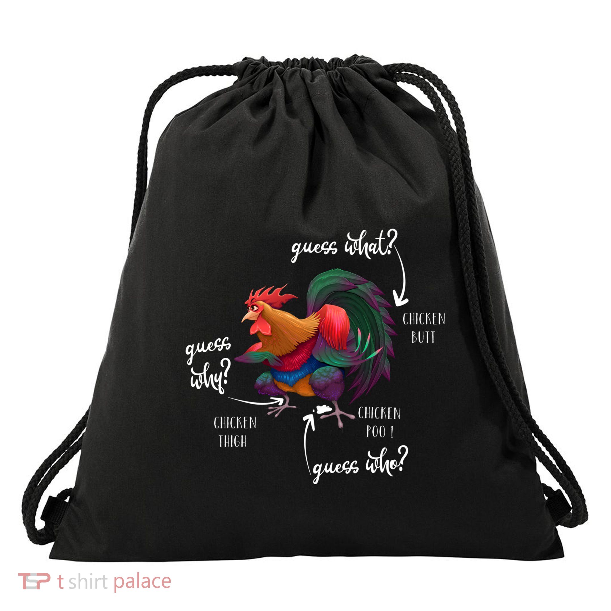 Guess What Chicken Butt Guess Why Chicke Thigh Guess Who Poo Gift Drawstring Bag
