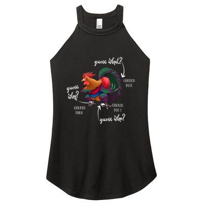 Guess What Chicken Butt Guess Why Chicke Thigh Guess Who Poo Gift Women's Perfect Tri Rocker Tank