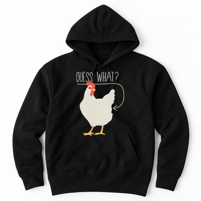 Guess What Chicken Butt Hoodie