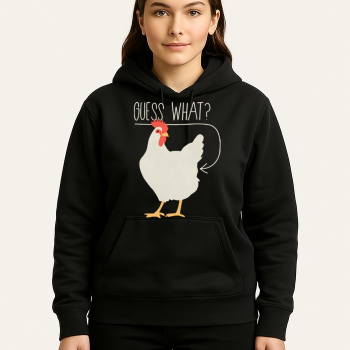 Guess What Chicken Butt Hoodie