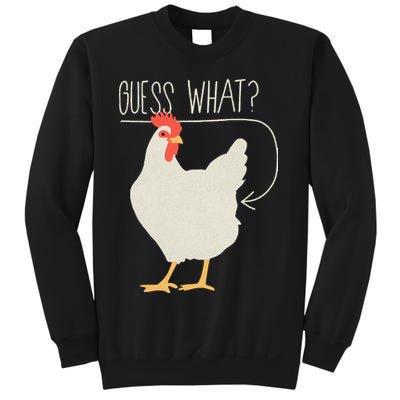 Guess What Chicken Butt Sweatshirt