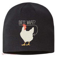 Guess What Chicken Butt Sustainable Beanie