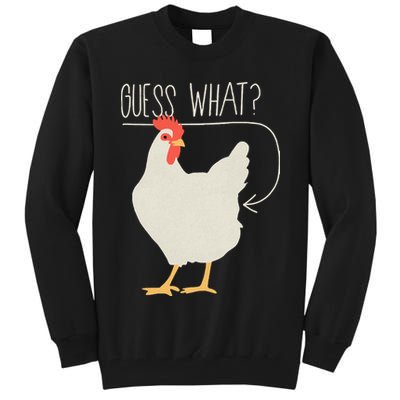 Guess What Chicken Butt Tall Sweatshirt