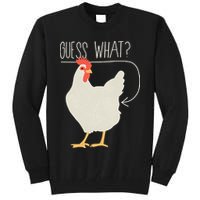Guess What Chicken Butt Tall Sweatshirt