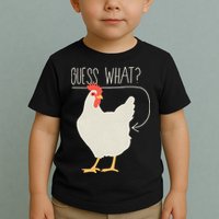 Guess What Chicken Butt Toddler T-Shirt