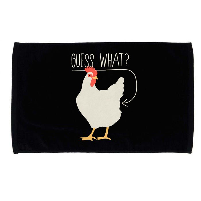 Guess What Chicken Butt Microfiber Hand Towel