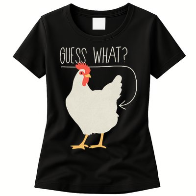 Guess What Chicken Butt Womens T-Shirt