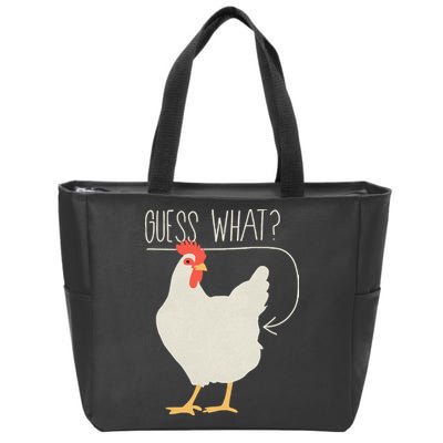 Guess What Chicken Butt Zip Tote Bag