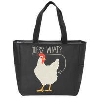 Guess What Chicken Butt Zip Tote Bag