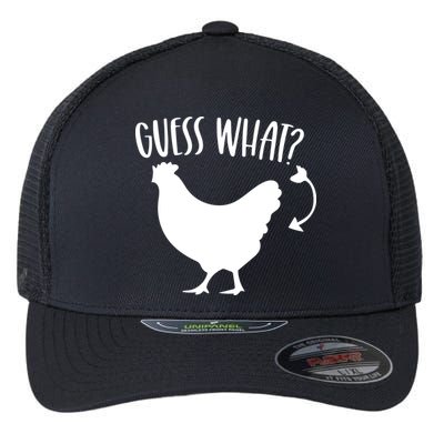 Guess What Chicken Butt Funny Rhyme Song Chicken Lovers Flexfit Unipanel Trucker Cap