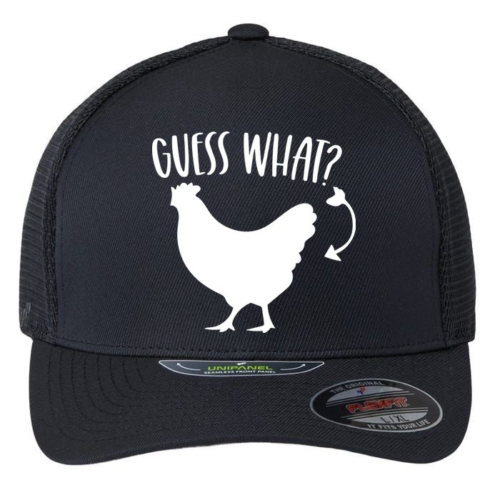 Guess What Chicken Butt Funny Rhyme Song Chicken Lovers Flexfit Unipanel Trucker Cap