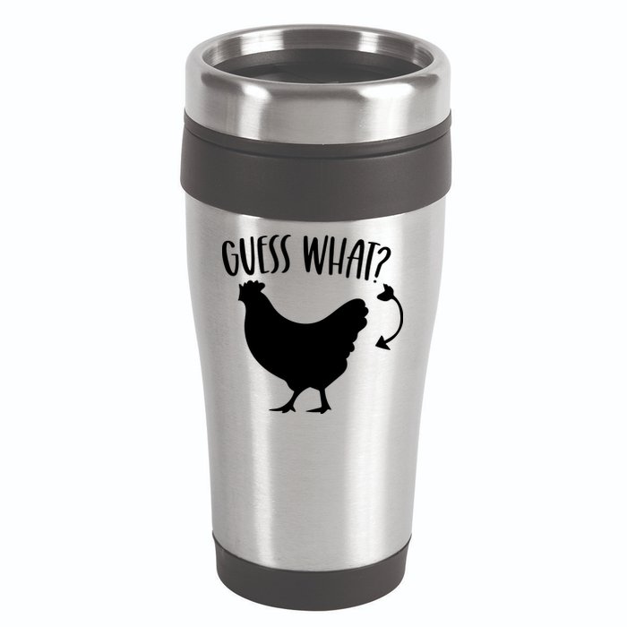 Guess What Chicken Butt Funny Rhyme Song Chicken Lovers 16oz Travel Tumbler