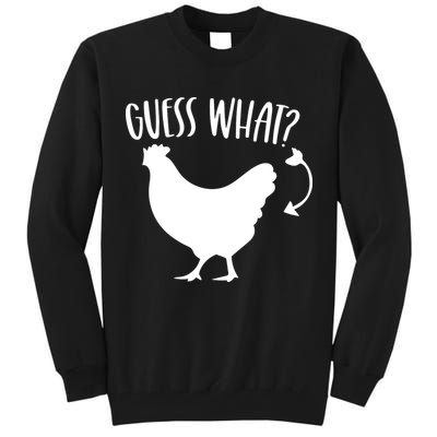 Guess What Chicken Butt Funny Rhyme Song Chicken Lovers Tall Sweatshirt