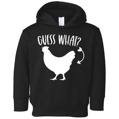 Guess What Chicken Butt Funny Rhyme Song Chicken Lovers Toddler Hoodie