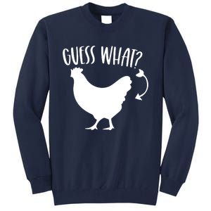 Guess What Chicken Butt Funny Rhyme Song Chicken Lovers Tall Sweatshirt