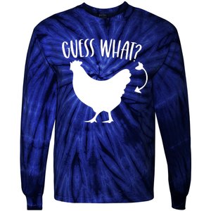 Guess What Chicken Butt Funny Rhyme Song Chicken Lovers Tie-Dye Long Sleeve Shirt