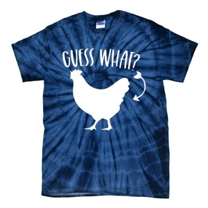 Guess What Chicken Butt Funny Rhyme Song Chicken Lovers Tie-Dye T-Shirt