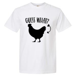 Guess What Chicken Butt Funny Rhyme Song Chicken Lovers Garment-Dyed Heavyweight T-Shirt