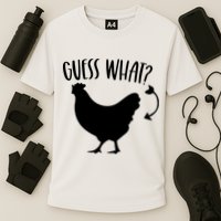 Guess What Chicken Butt Funny Rhyme Song Chicken Lovers Performance Shirt