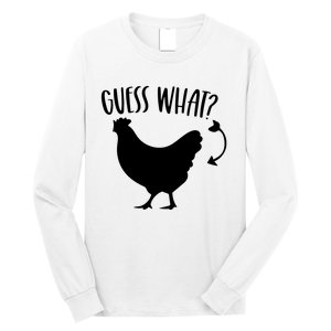 Guess What Chicken Butt Funny Rhyme Song Chicken Lovers Long Sleeve Shirt