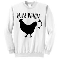 Guess What Chicken Butt Funny Rhyme Song Chicken Lovers Sweatshirt