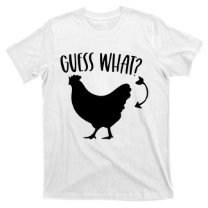 Guess What Chicken Butt Funny Rhyme Song Chicken Lovers T-Shirt