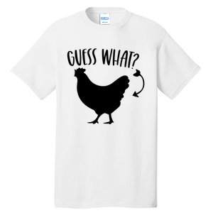 Guess What Chicken Butt Funny Rhyme Song Chicken Lovers Tall T-Shirt