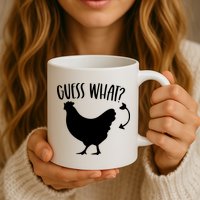 Guess What Chicken Butt Funny Rhyme Song Chicken Lovers Mug