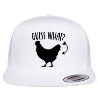 Guess What Chicken Butt Funny Rhyme Song Chicken Lovers Flatbill Hat