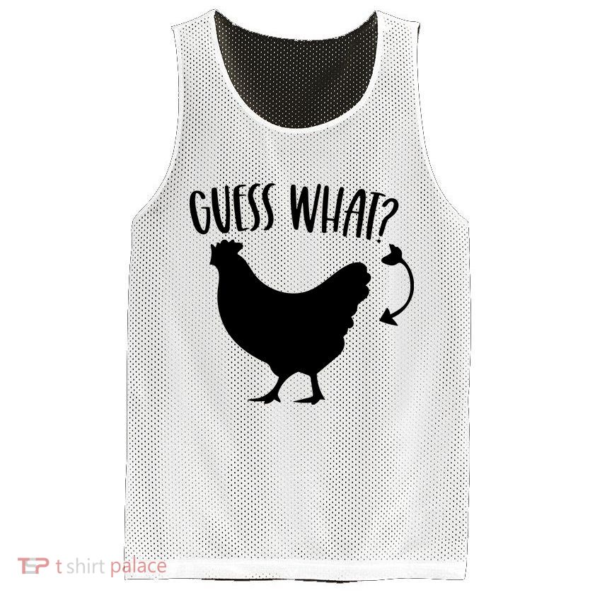 Guess What Chicken Butt Funny Rhyme Song Chicken Lovers Mesh Reversible Basketball Jersey Tank