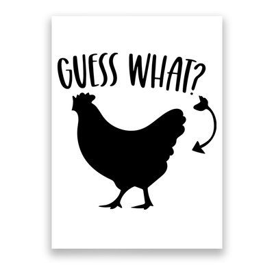 Guess What Chicken Butt Funny Rhyme Song Chicken Lovers Poster