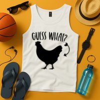 Guess What Chicken Butt Funny Rhyme Song Chicken Lovers Tank Top