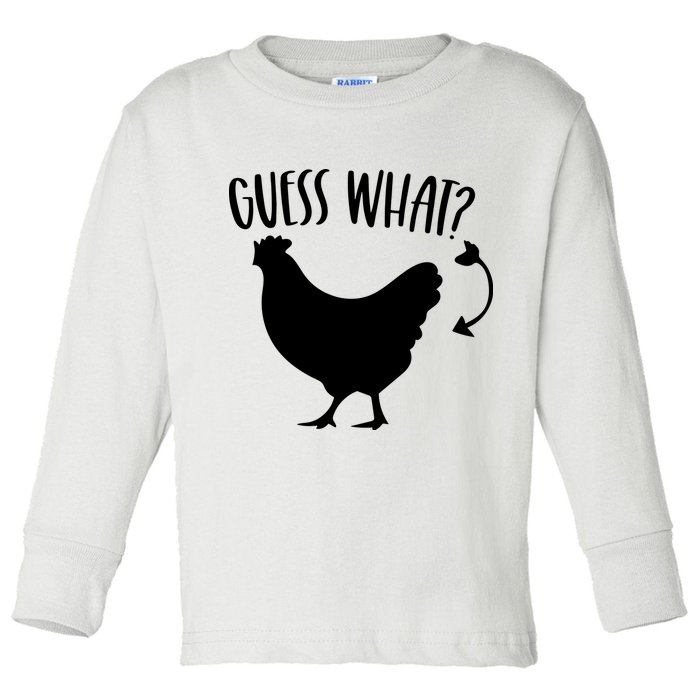 Guess What Chicken Butt Funny Rhyme Song Chicken Lovers Toddler Long Sleeve Shirt
