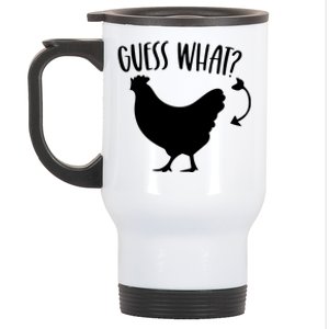 Guess What Chicken Butt Funny Rhyme Song Chicken Lovers Stainless Steel Travel Mug