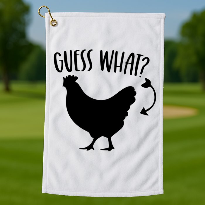 Guess What Chicken Butt Funny Rhyme Song Chicken Lovers Golf Towel
