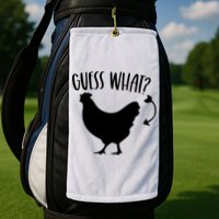Guess What Chicken Butt Funny Rhyme Song Chicken Lovers Golf Towel