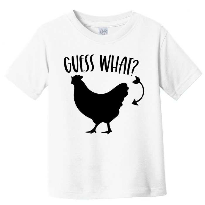 Guess What Chicken Butt Funny Rhyme Song Chicken Lovers Toddler T-Shirt