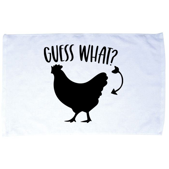 Guess What Chicken Butt Funny Rhyme Song Chicken Lovers Microfiber Hand Towel