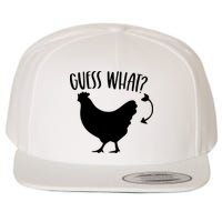 Guess What Chicken Butt Funny Rhyme Song Chicken Lovers Wool Snapback Cap