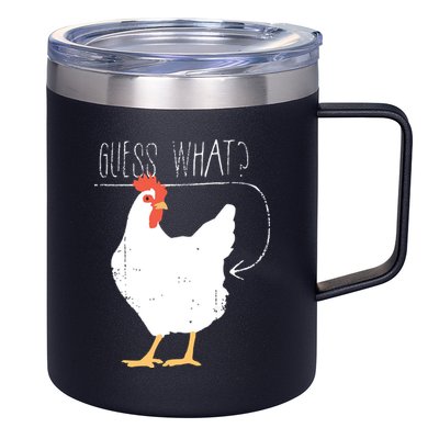 Guess What Chicken Butt 12oz Stainless Steel Coffee Mug