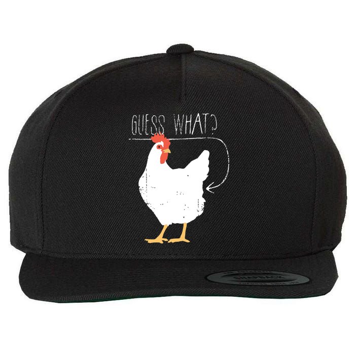 Guess What Chicken Butt Wool Snapback Cap