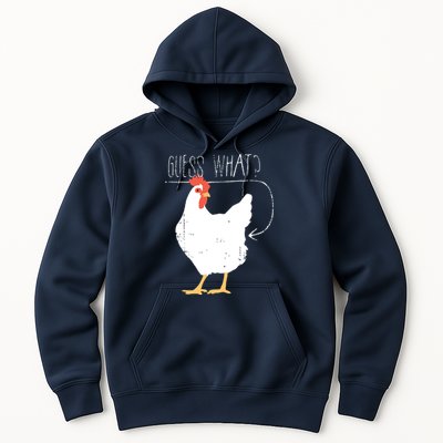 Guess What Chicken Butt Hoodie
