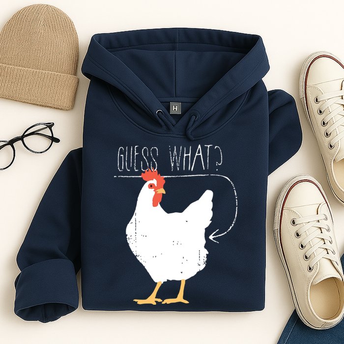 Guess What Chicken Butt Hoodie