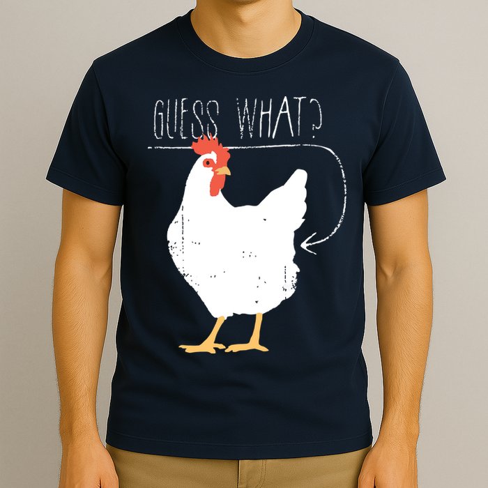 Guess What Chicken Butt T-Shirt