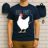 Guess What Chicken Butt T-Shirt