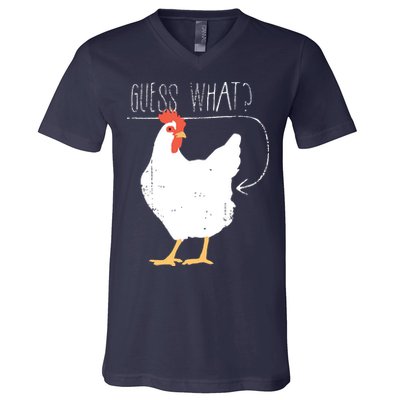Guess What Chicken Butt V-Neck T-Shirt