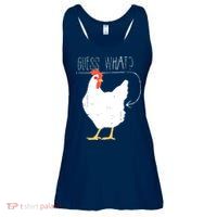 Guess What Chicken Butt Ladies Essential Flowy Tank