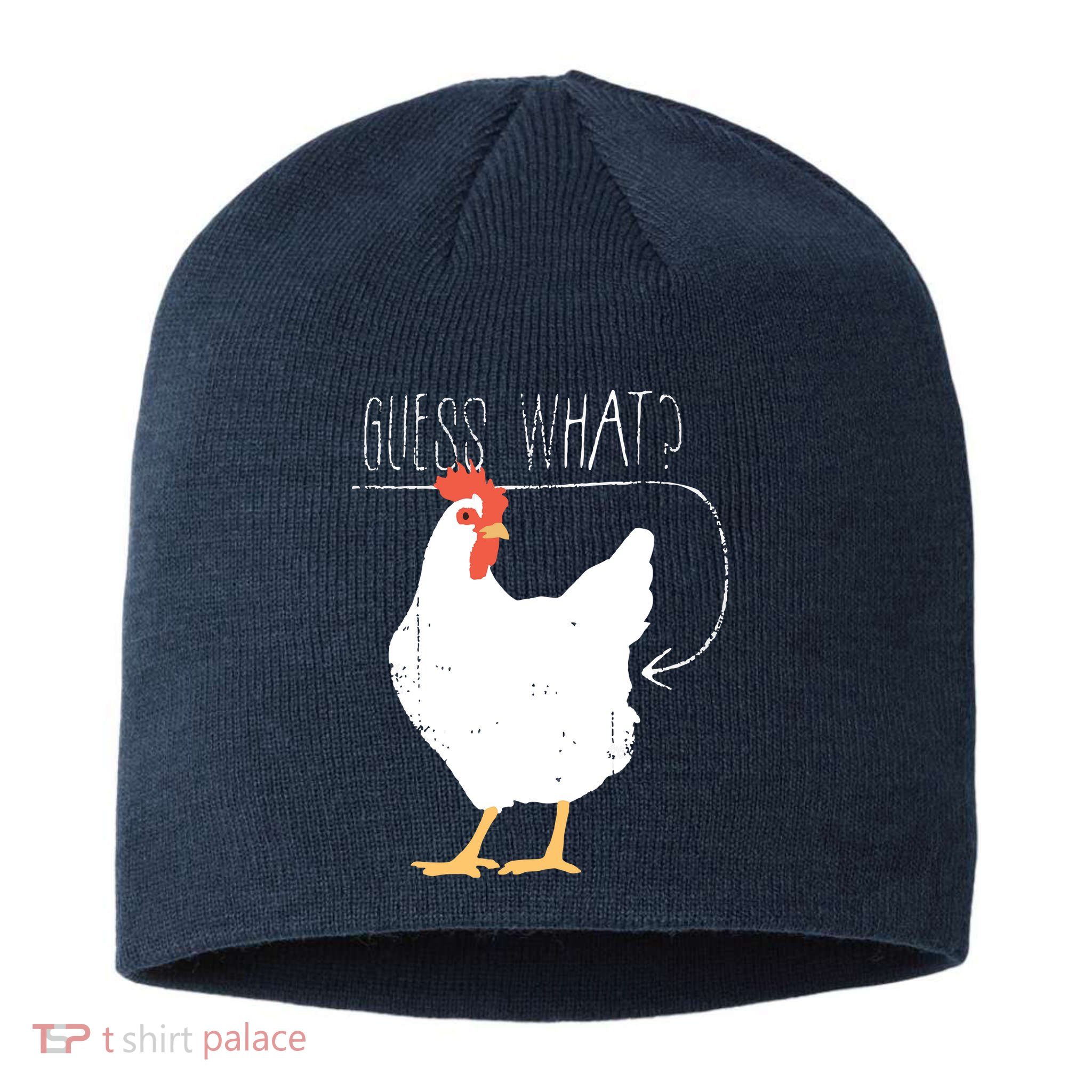 Guess What Chicken Butt Sustainable Beanie