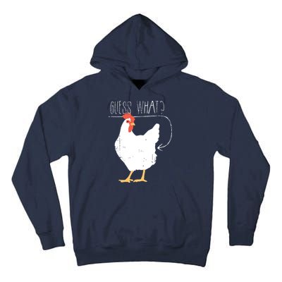 Guess What Chicken Butt Tall Hoodie